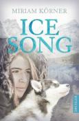 Miriam Körner: Ice Song - Taschenbuch