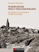 Johannes Wasmuth: Warburger Welt der Eisenbahn - gebunden
