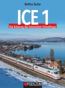Matthias Bacher: ICE 1, Die Krönung des klassischen Schnellzugs - gebunden
