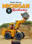Walter Bärtsch: Michigan Radlader - gebunden
