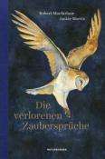 Robert Macfarlane: Die verlorenen Zaubersprüche - gebunden