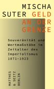 Mischa Suter: Geld an der Grenze - gebunden