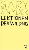 Gary Snyder: Lektionen der Wildnis - Taschenbuch
