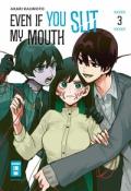 Akari Kajimoto: Even if you slit my Mouth 03 - Taschenbuch
