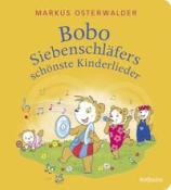 Markus Osterwalder: Bobo Siebenschläfers schönste Kinderlieder