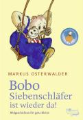 Markus Osterwalder: Bobo Siebenschläfer ist wieder da - gebunden