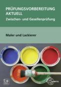 Helmut Sirtl: Prüfungsvorbereitung aktuell Maler und Lackierer