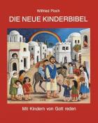 Wilfried Pioch: Die neue Kinderbibel - gebunden