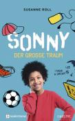 Susanne Roll: Sonny - der große Traum - gebunden