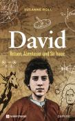 Susanne Roll: David - Reisen, Abenteuer und Sir Isaac - gebunden