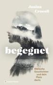 Janina Crocoll: Begegnet - Biblische Geschichten und dein Platz darin - gebunden