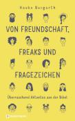 Hauke Burgarth: Von Freundschaft, Freaks und Fragezeichen - gebunden