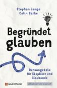 Colin Barke: Begründet glauben - Taschenbuch