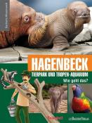 Hagenbeck Tierpark und Tropen-Aquarium - Wie geht das? - gebunden