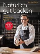 Jochen Baier: Natürlich gut backen - gebunden