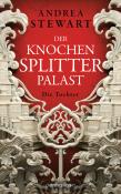 Andrea Stewart: Der Knochensplitterpalast - Taschenbuch