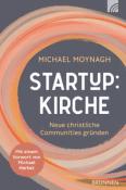 Michael Moynagh: Startup:Kirche - Taschenbuch