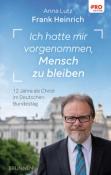 Buchcover mit dem Titel Ich hatte mir vorgenommen, Mensch zu bleiben. Abgebildet ist ein Mann mit Brille und Anzug vor einem historischen Gebäude.