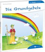 Reinhard Abeln: Die Grundgebete den Kindern erklärt - Taschenbuch