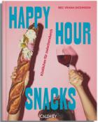 Bec Vrana Dickinson: Happy Hour Snacks - gebunden