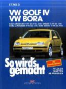 Rüdiger Etzold: VW Golf  IV 9/97-9/03, Bora 9/98-5/05, Golf IV Variant 5/99-5/06, Bora Variant 5/99-9/04 - Taschenbuch