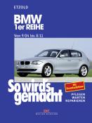 Rüdiger Etzold: BMW 1er Reihe 9/04-8/11 . - Taschenbuch