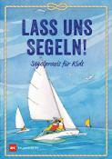 Lass uns segeln! - Taschenbuch