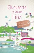 Barbara Schinko: Glücksorte in und um Linz - Taschenbuch