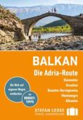 Mark Markand: Stefan Loose Reiseführer Balkan, Die Adria-Route. Slowenien, Kroatien, Bosnien und Herzegowina, Montenegro, Albanien - Taschenbuch