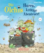 Erhard Dietl: Die Olchis. Hurra, krötige Abenteuer! - gebunden