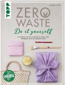 Magdalena Schertl: Zero Waste Do it yourself - gebunden