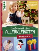 Susanne Pypke: Basteln mit den Allerkleinsten - Weihnachten - gebunden