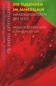 Die Tugenden im Jahreslauf - Taschenbuch