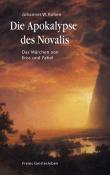 Johannes W. Rohen: Die Apokalypse des Novalis - gebunden