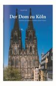 Arnold Wolff: Der Dom zu Köln - geheftet