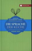 Herbert Birle: Die Sprache der Küche - gebunden