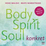 Beate Nordstrand: Body, Spirit, Soul konkret