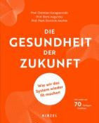 Mark Dominik Alscher: Die Gesundheit der Zukunft - Taschenbuch