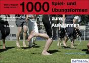 Walter Bucher: 1000 Spiel- und Übungsformen zum Aufwärmen - Taschenbuch