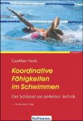 Gunther Frank: Koordinative Fähigkeiten im Schwimmen - Taschenbuch