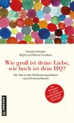 Birgit Knubben: Wie groß ist deine Liebe, wie hoch ist dein HQ? - Taschenbuch