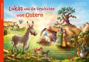Hanna Goldhammer: Lukas und die Geschichte von Ostern