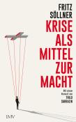 Fritz Söllner: Krise als Mittel zur Macht - gebunden