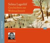 Selma Lagerlöf: Geschichten zur Weihnachtszeit, Audio-CD - CD