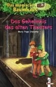 Mary Pope Osborne: Das magische Baumhaus (Band 23) - Das Geheimnis des alten Theaters - gebunden