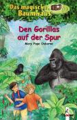 Mary Pope Osborne: Das magische Baumhaus (Band 24) - Den Gorillas auf der Spur - gebunden
