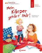 Dagmar Geisler: Mein Körper gehört mir! (Starke Kinder, glückliche Eltern) - gebunden