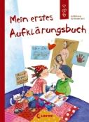 Holde Kreul: Mein erstes Aufklärungsbuch (Starke Kinder, glückliche Eltern) - gebunden