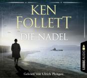 Ken Follett: Die Nadel, 6 Audio-CDs - cd