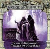 Howard Philips Lovecraft: Gruselkabinett - Träume im Hexenhaus, 1 Audio-CD - CD